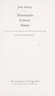 Nineteenth Century Essays (Classics of British Historical Literature)