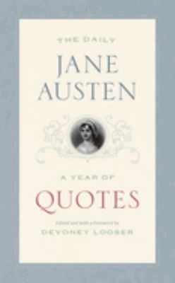 The Daily Jane Austen: A Year of Quotes