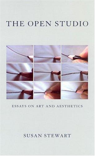 The Open Studio: Essays on Art and Aesthetics