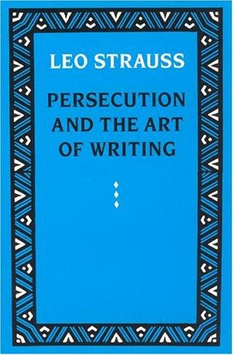 Persecution and the Art of Writing