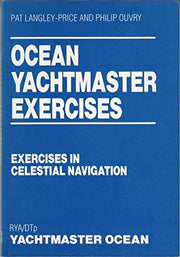 Exercises (Ocean Yachtmaster Exercises: Exercises in Celestial Navigation)