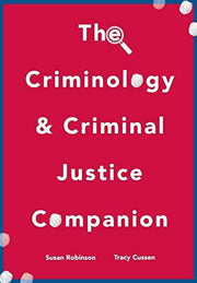 The Criminology and Criminal Justice Companion