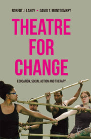 Theatre for Change: Education, Social Action and Therapy