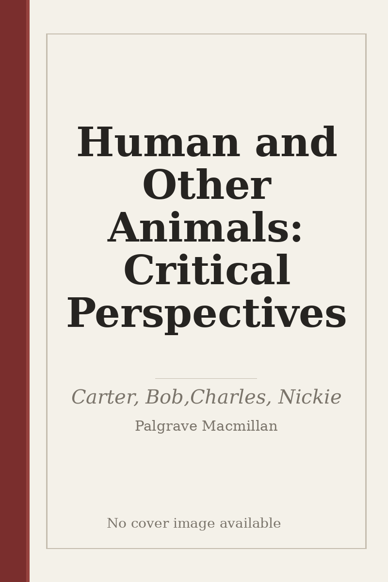 Human and Other Animals: Critical Perspectives - no cover image available