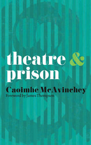 Theatre and Prison: 21