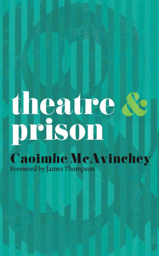 Theatre and Prison: 21