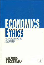 Economics as Applied Ethics: Value Judgements in Welfare Economics