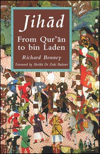 Jih?d: From Qur’?n to Bin Laden