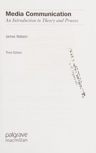 Media Communication: An Introduction to Theory and Process