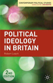 Political Ideology in Britain (Contemporary Political Studies)