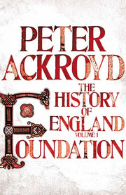Foundation: A History of England Volume I