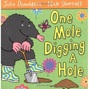 One Mole Digging A Hole: A first book for toddlers learning to count (Aziza's Secret Fairy Door, 220)