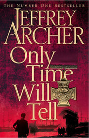 Only Time Will Tell (The Clifton Chronicles, 1)