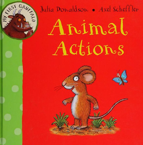 My First Gruffalo: Animal Actions