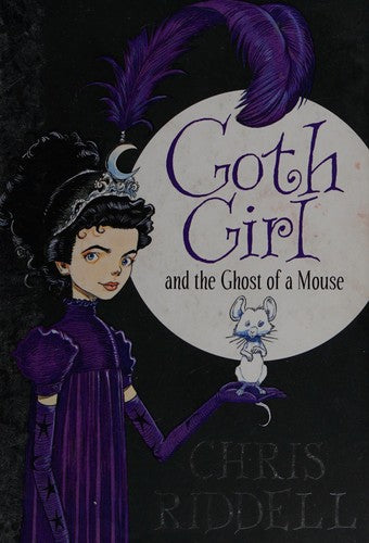Goth Girl and the Ghost of a Mouse: 1 (Goth Girl, 1)