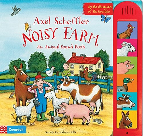Axel Scheffler Noisy Farm: An Animal Sound Book