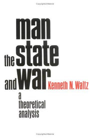 Man the State & War (Paper): Theoretical Analysis