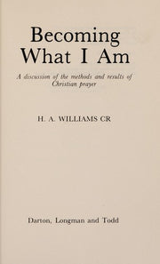 Becoming What I am
