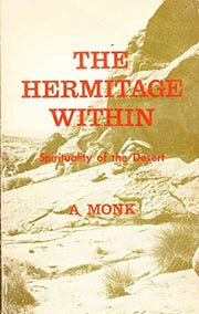 Hermitage within: Spirituality of the Desert