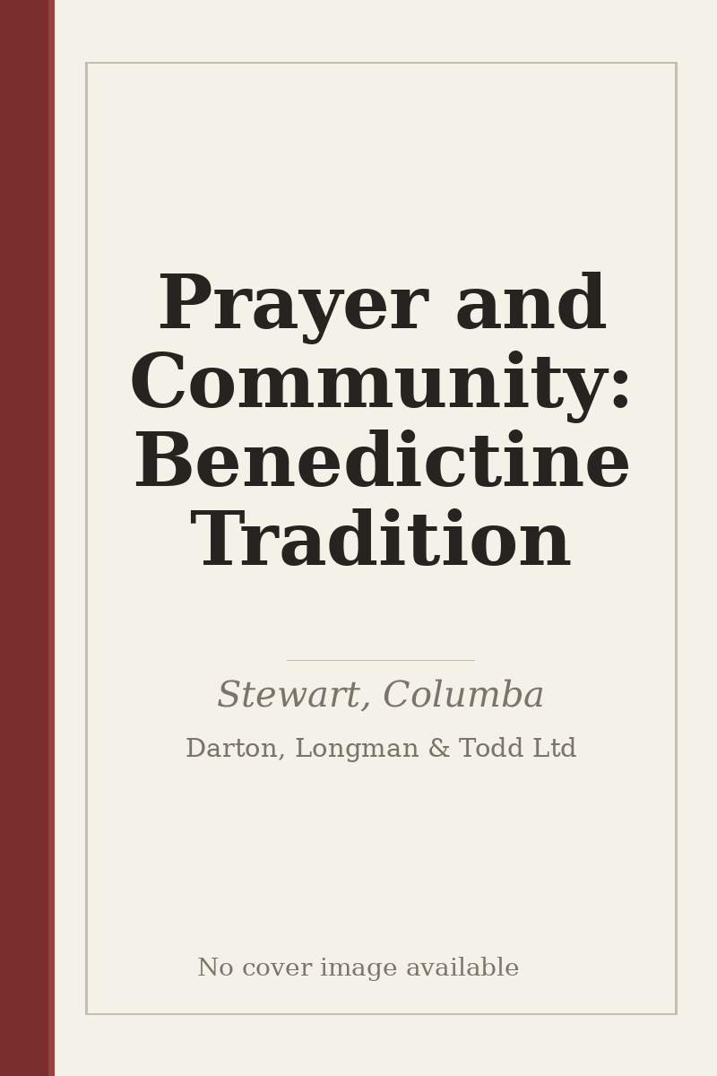 Prayer and Community: Benedictine Tradition - no cover image available