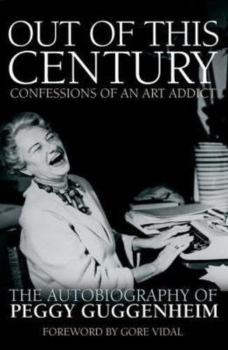 Out of This Century: confessions on an art addict