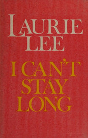 I Can't Stay Long