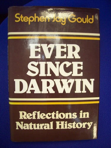 Ever Since Darwin: Reflections in Natural History