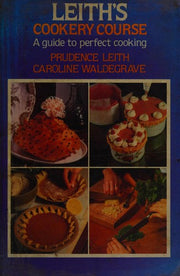 Leith's Cookery Course