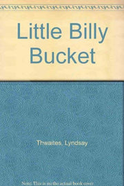 Little Billy Bucket