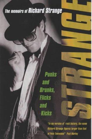 Strange: Punks and Drunks and Flicks and Kicks