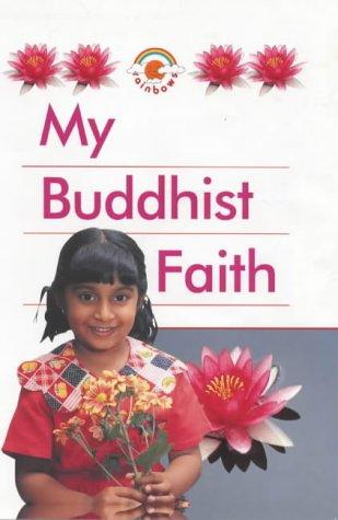 My Buddhist Faith (Red Rainbows S.)