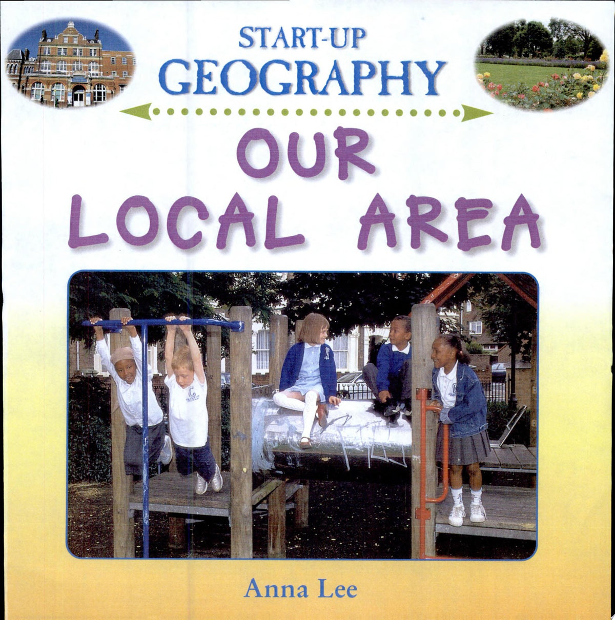 Our Local Area (Start-Up Geography S.)