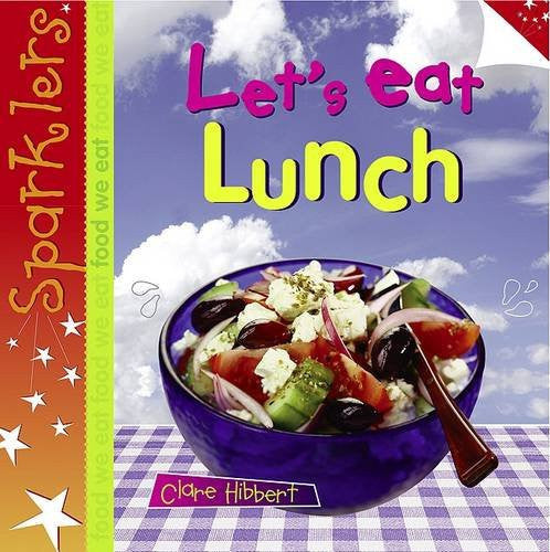 Let's Eat Lunch (Sparklers - Food We Eat)