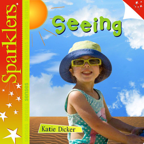 Seeing (Sparklers - Senses)