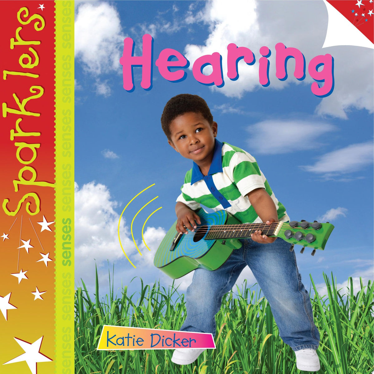 Hearing (Sparklers - Senses)