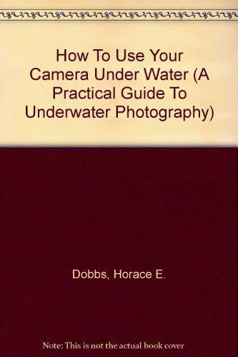 How To Use Your Camera Under Water (A Practical Guide To Underwater Photography)
