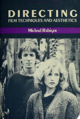 Directing: Film Techniques and Aesthetics
