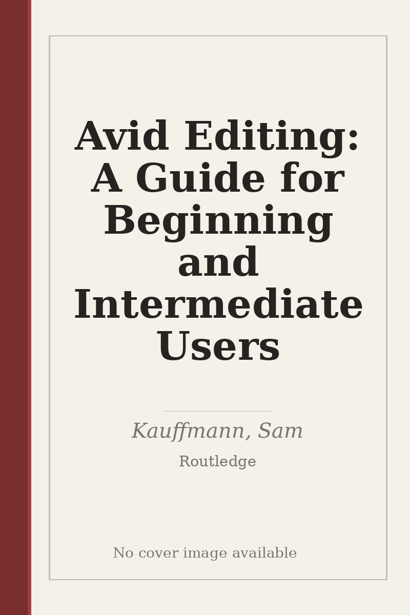Avid Editing: A Guide for Beginning and Intermediate Users - no cover image available