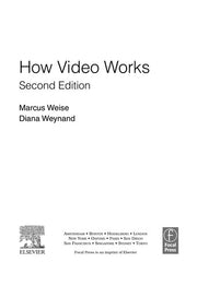 How Video Works: From Broadcast to the Cloud: From Analog to High Definition