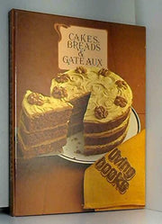 Cakes, Breads & Gateaux - Living Books