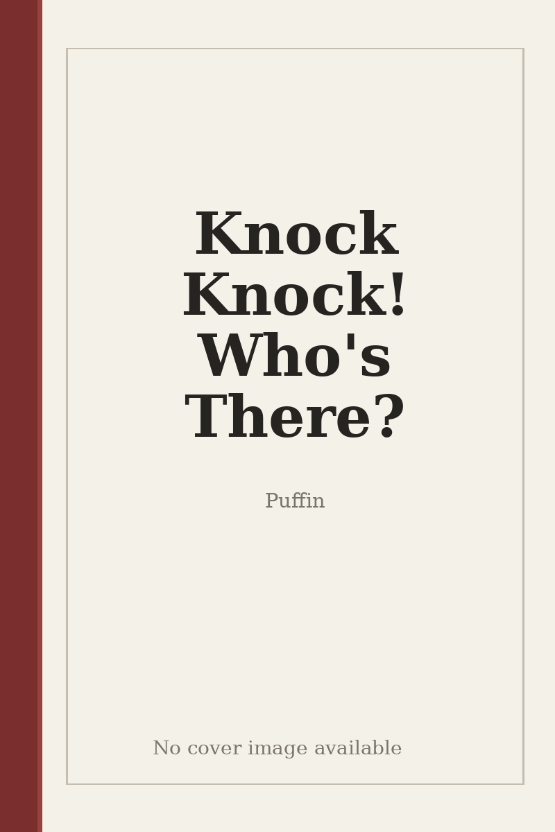 Knock Knock! Who's There? - no cover image available