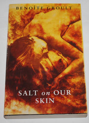 Salt on Our Skin (Le Vaisseaux Du Coeur)