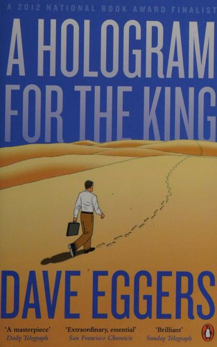 A Hologram for the King: a novel