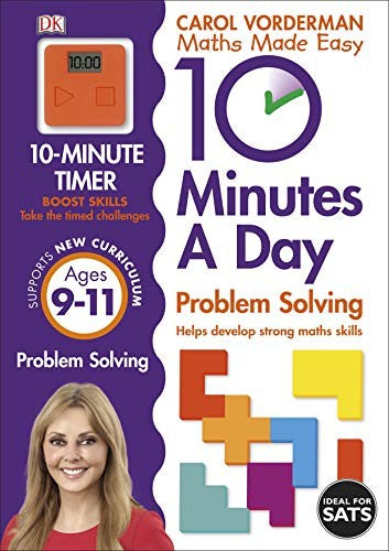 10 Minutes A Day Problem Solving, Ages 9-11 (Key Stage 2): Supports the National Curriculum, Helps Develop Strong Maths Skills