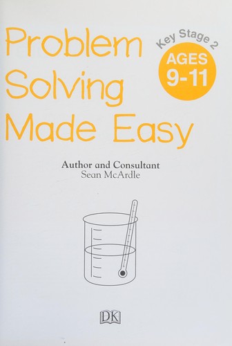 Problem Solving Made Easy, Ages 9-11 (Key Stage 2): Supports the National Curriculum, Maths Exercise Book (Made Easy Workbooks)