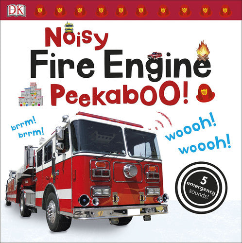Noisy Fire Engine Peekaboo! (Noisy Peekaboo!)