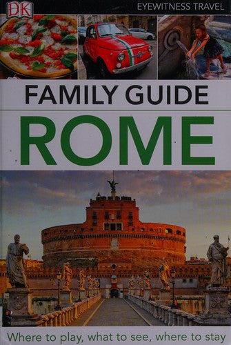 Family Guide Rome: Eyewitness Travel Guide 2017 (DK Eyewitness Travel Guide)