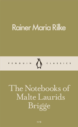The Notebooks of Malte Laurids Brigge: Rainer Maria Rilke (Pocket Penguins)