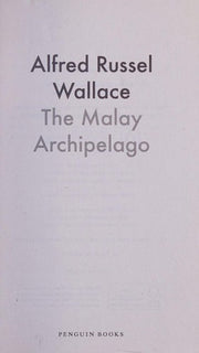 The Malay Archipelago: Alfred Russel Wallace (Pocket Penguins)