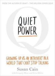 Quiet Power: Growing Up as an Introvert in a World That Can't Stop Talking